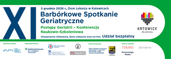 XI Barbórkowe Spotkanie Geriatryczne – Postępy Geriatrii. Konferencja naukowo-szkoleniowa